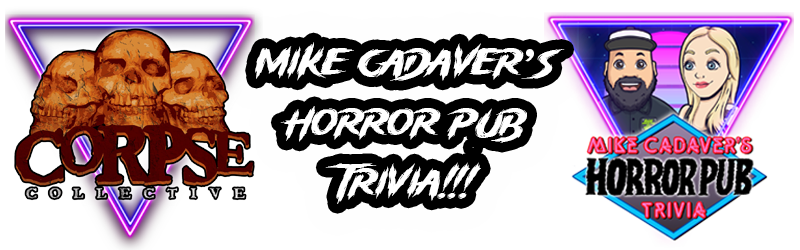 Mike Cadaver's Horror Pub Trivia